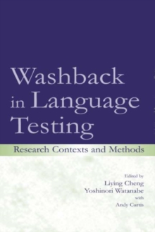 Washback in Language Testing : Research Contexts and Methods