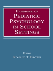 Handbook of Pediatric Psychology in School Settings