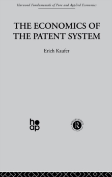 The Economics of the Patent System