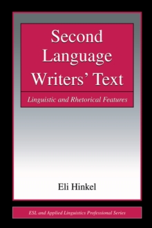 Second Language Writers' Text : Linguistic and Rhetorical Features