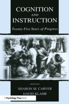 Cognition and Instruction : Twenty-five Years of Progress