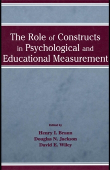 The Role of Constructs in Psychological and Educational Measurement