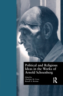 Political and Religious Ideas in the Works of Arnold Schoenberg