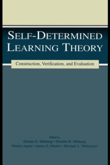 Self-determined Learning Theory : Construction, Verification, and Evaluation