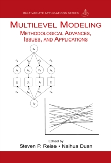 Multilevel Modeling : Methodological Advances, Issues, and Applications