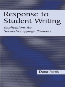 Response To Student Writing : Implications for Second Language Students