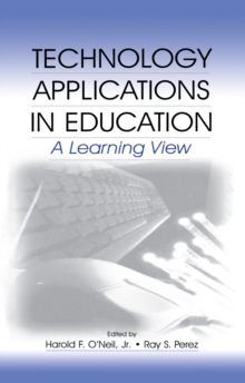 Technology Applications in Education : A Learning View