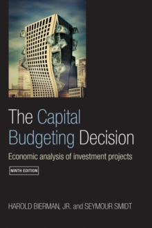 The Capital Budgeting Decision : Economic Analysis of Investment Projects