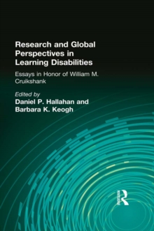 Research and Global Perspectives in Learning Disabilities : Essays in Honor of William M. Cruikshank