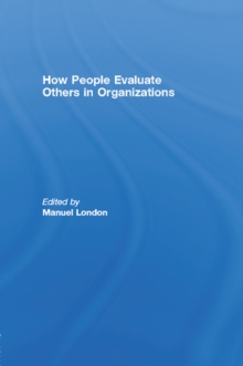 How People Evaluate Others in Organizations