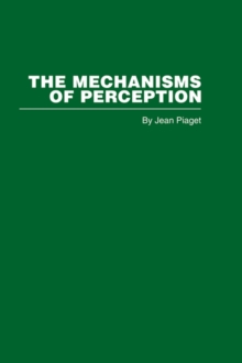 The Mechanisms of Perception