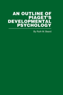 An Outline of Piaget's Developmental Psychology