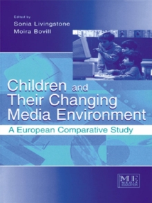 Children and Their Changing Media Environment : A European Comparative Study