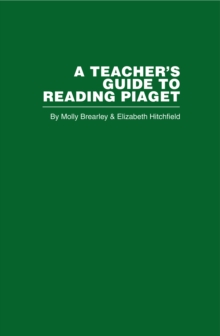 A Teacher's Guide to Reading Piaget