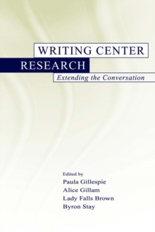 Writing Center Research : Extending the Conversation