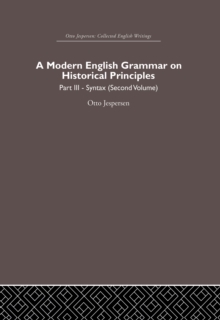 A Modern English Grammar on Historical Principles : Volume 3