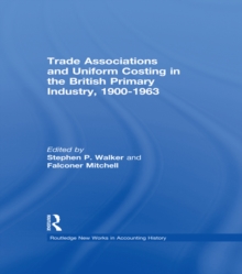 Trade Associations and Uniform Costing in the British Printing Industry, 1900-1963