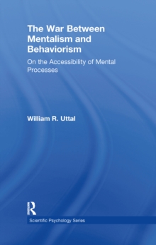 The War Between Mentalism and Behaviorism : On the Accessibility of Mental Processes