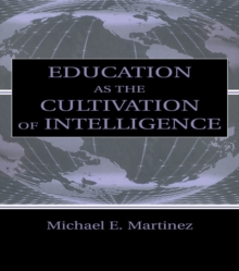 Education As the Cultivation of Intelligence