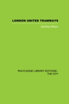 London United Tramways : A History 1894-1933