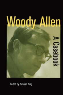 Woody Allen : A Casebook