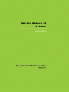 English Urban Life : 1776-1851