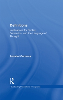 Definitions : Implications for Syntax, Semantics, and the Language of Thought