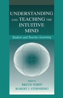 Understanding and Teaching the Intuitive Mind : Student and Teacher Learning