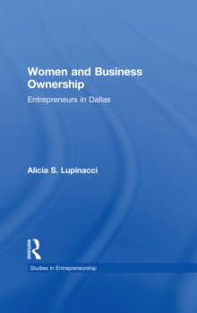 Women and Business Ownership : Entrepreneurs in Dallas