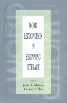 Word Recognition in Beginning Literacy