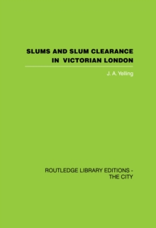 Slums and Slum Clearance in Victorian London