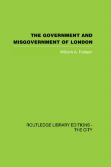 The Government and Misgovernment of London