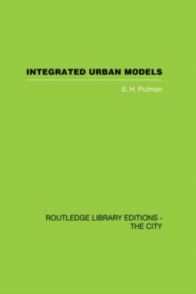 Integrated Urban Models Vol 1: Policy Analysis of Transportation and Land Use (RLE: The City)