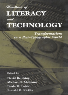 Handbook of Literacy and Technology : Transformations in A Post-typographic World