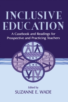 Inclusive Education : A Casebook and Readings for Prospective and Practicing Teachers