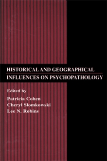 Historical and Geographical Influences on Psychopathology