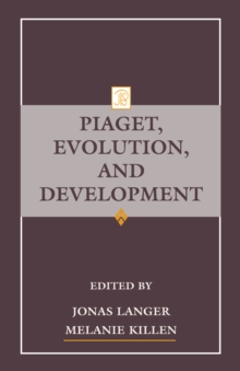 Piaget, Evolution, and Development