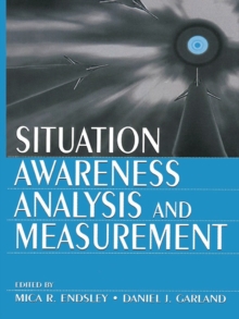 Situation Awareness Analysis and Measurement