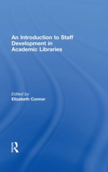 An Introduction To Staff Development In Academic Libraries