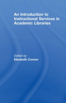 An Introduction to Instructional Services in Academic Libraries