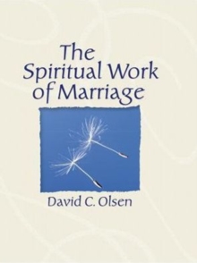 The Spiritual Work of Marriage