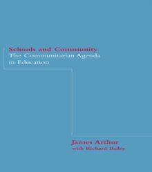 Schools and Community : The Communitarian Agenda in Education