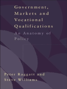 Government, Markets and Vocational Qualifications : An Anatomy of Policy