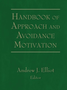 Handbook of Approach and Avoidance Motivation