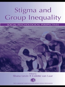 Stigma and Group Inequality : Social Psychological Perspectives