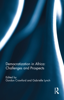 Democratization in Africa: Challenges and Prospects