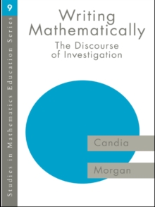 Writing Mathematically : The Discourse of 'Investigation'