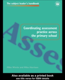 Coordinating Assessment Practice Across the Primary School