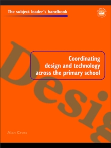 Coordinating Design and Technology Across the Primary School