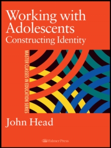 Working With Adolescents : Constructing identity